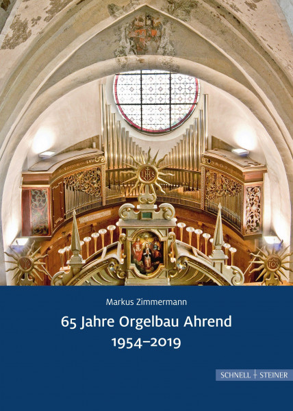 65 Jahre Orgelbau Ahrend1954-2019