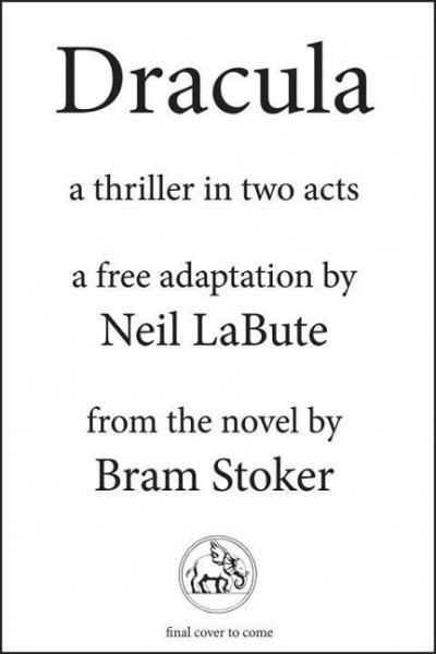 Dracula: A Thriller in Two Acts