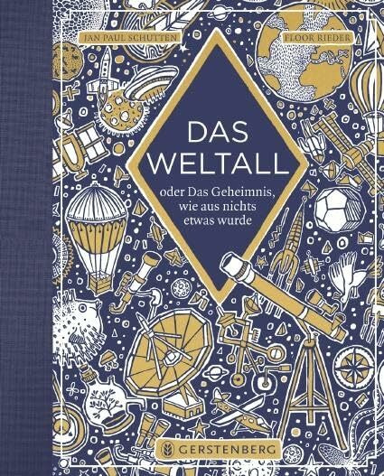 Das Weltall: oder Das Geheimnis, wie aus nichts etwas wurde