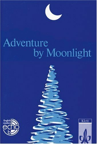 Adventure by Moonlight Adventure by Moonlight