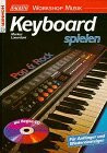 Keyboard spielen - Pop und Rock: Für Anfänger und Wiedereinsteiger. Mit Begleit-CD