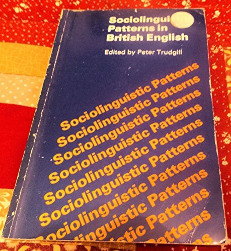 Sociolinguistic Patterns in British English