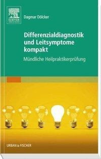 Differenzialdiagnostik und Leitsymptome kompakt