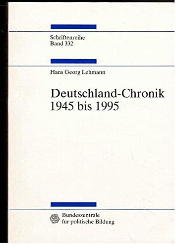 Deutschland-Chronik 1945 - 1995.