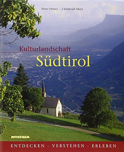 Kulturlandschaft Südtirol
