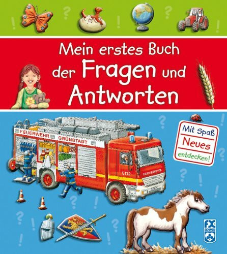 Mein erstes Buch der Fragen und Antworten: Mit Spaß Neues entdecken!