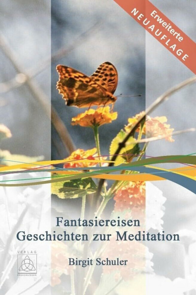 Fantasiereisen: Geschichten zur Meditation
