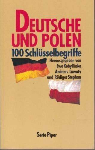 Deutsche und Polen. 100 Schlüsselbegriffe (Piper Taschenbuch)