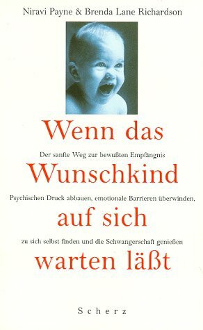 Wenn das Wunschkind auf sich warten läßt