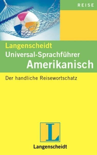 Langenscheidt Sprachführer. Für alle wichtigen Situationen im Urlaub: Langenscheidts Sprachführer, Amerikanisch