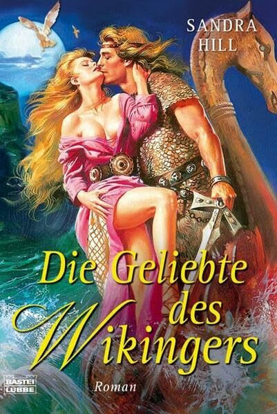 Die Geliebte des Wikingers (Allgemeine Reihe. Bastei Lübbe Taschenbücher)