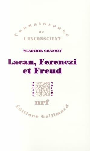 Lacan, Ferenczi et Freud