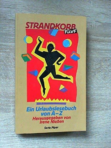 Strandkorb 5. Ein Urlaubslesebuch von A - Z