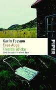 Evas Auge • Fremde Blicke: Zwei Bestseller in einem Band (Piper Taschenbuch, Band 4322)
