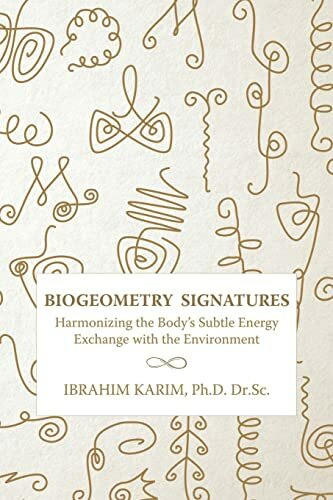 BioGeometry Signatures: Harmonizing the Body's Subtle Energy Exchange with the Environment