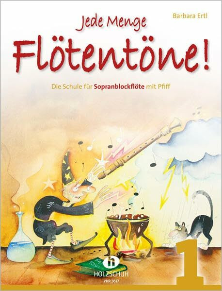 Jede Menge Flötentöne! 1: Die Schule für Sopranblockflöte mit Pfiff, barocke Griffweise