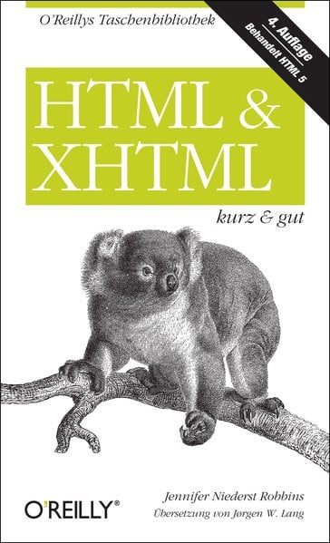 HTML & XHTML - kurz & gut (O'Reillys Taschenbibliothek)
