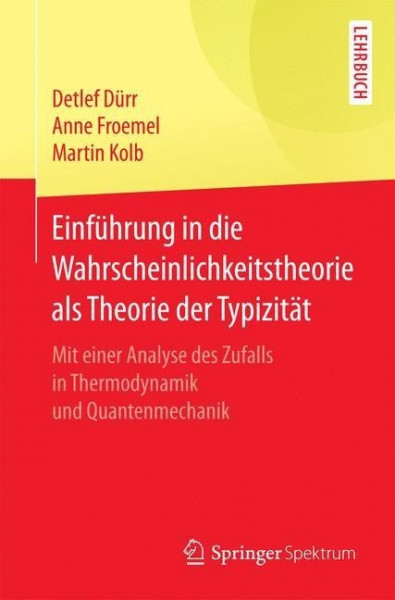 Einführung in die Wahrscheinlichkeitstheorie als Theorie der Typizität