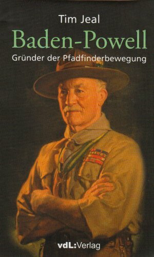 Baden-Powell: Gründer der Pfadfinderbewegung