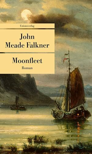 Moonfleet: Roman (Unionsverlag Taschenbücher)