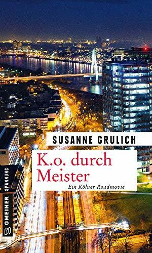 K.O. durch Meister: Kriminalroman (Kriminalromane im GMEINER-Verlag) (Magnus Meister)
