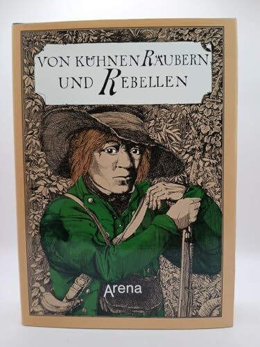 Von kühnen Räubern und Rebellen