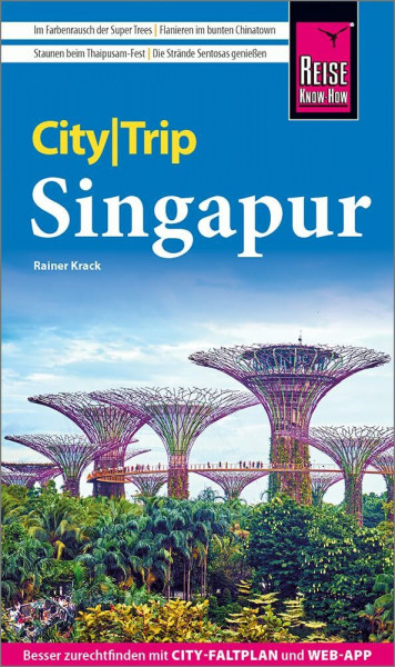 Reise Know-How CityTrip Singapur: Reiseführer mit Stadtplan und kostenloser Web-App