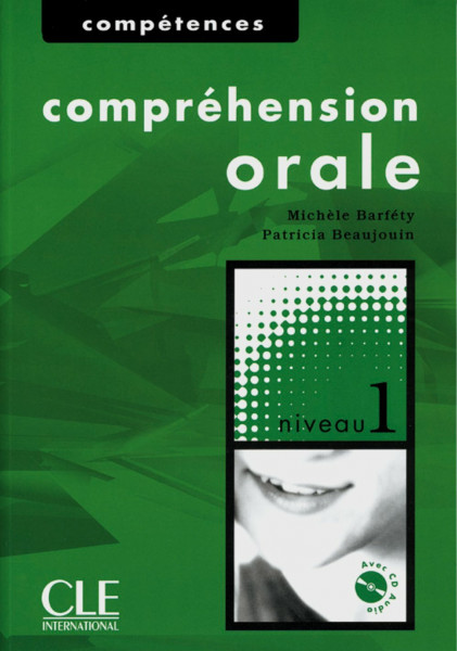 compréhension orale: Compréhension orale. Livre et CD audio. Livre + CD audio