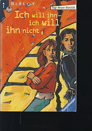 Ich will ihn - ich will ihn nicht (Ravensburger Taschenbücher)