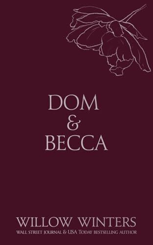Willow Winters Publishing Llc Dom & Becca, Dirty Dom (Discreet, Band 1)