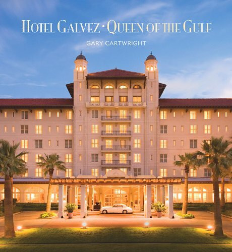 Hotel Galvez: Queen of the Gulf