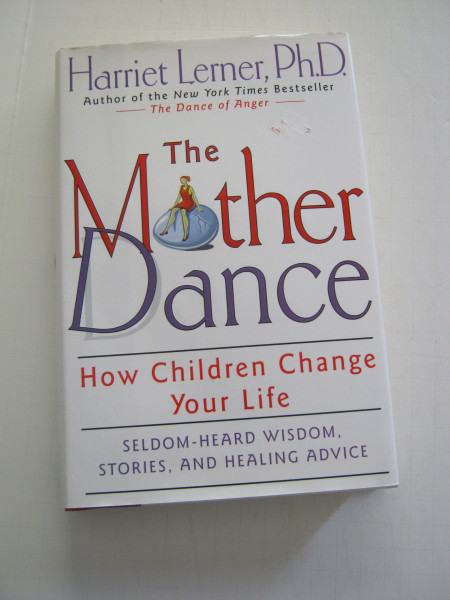 The Mother Dance: How Children Change Your Life