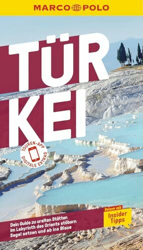 MARCO POLO Reiseführer Türkei: Reisen mit Insider-Tipps. Inklusive kostenloser Touren-App