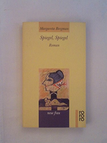 Spiegel, Spiegel: Roman (rororo neue frau)