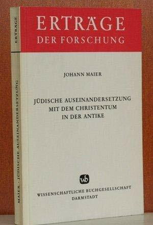 Jüdische Auseinandersetzung mit dem Christentum in der Antike (Erträge der Forschung)