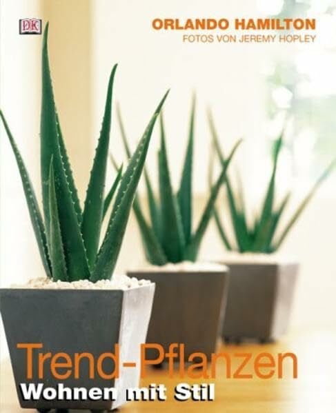 Trend-Pflanzen: Wohnen mit Stil