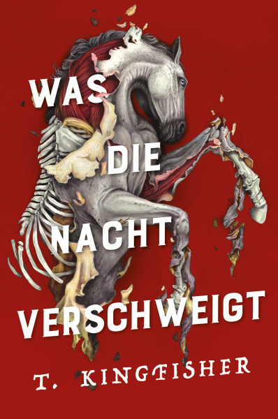 Was die Nacht verschweigt: Die Fortsetzung von WAS DIE TOTEN BEWEGT – Eine packende und atmosphärische Erzählung in der Tradition von Edgar Allan Poe (Kingfisher, Band 2)