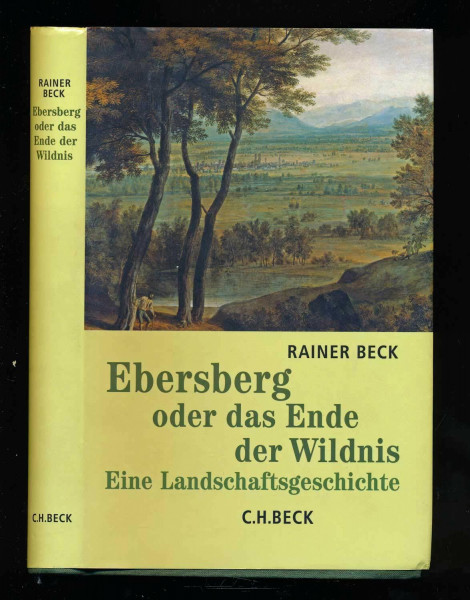 Ebersberg oder das Ende der Wildnis