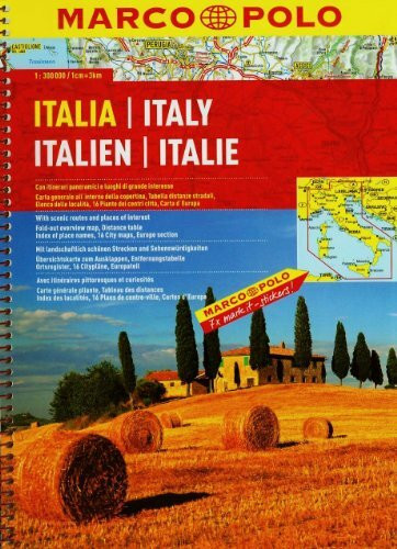 MARCO POLO Reiseatlas Italien 1:300.000: Mit landschaftlich schönen Strecken und Sehenswürdigkeiten. Übersichtskarte zum Ausklappen, ... Europateil (MARCO POLO Reiseatlanten)