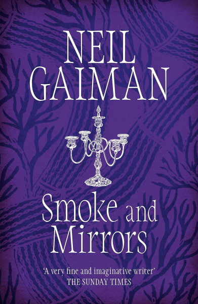 Smoke and Mirrors: Short Fictions and Illusions