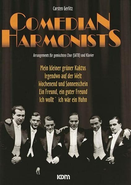 Comedian Harmonists: Arrangemnents für gemischten Chor (SATB) und Klavier