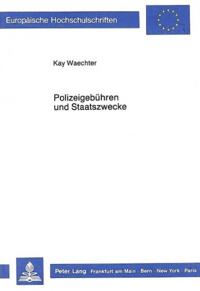 Polizeigebühren und Staatszwecke
