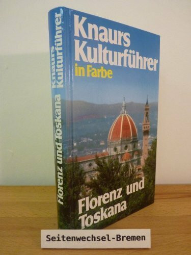 Knaurs Kulturführer in Farbe. Florenz und Toskana
