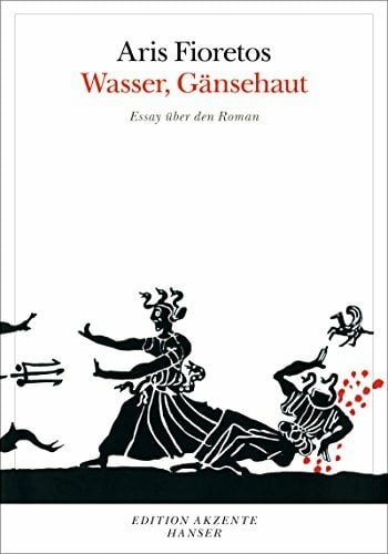Wasser, Gänsehaut: Essay über den Roman Wasser, Gänsehaut: Essay über den Roman
