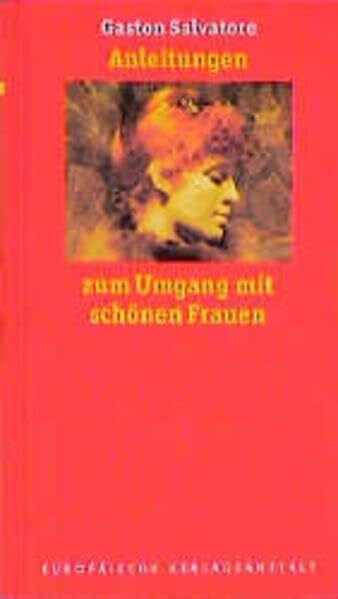 Anleitungen zum Umgang mit schönen Frauen