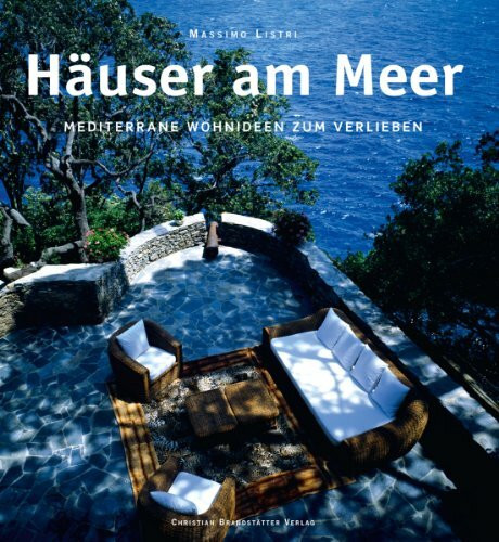 Häuser am Meer: Mediterrane Wohnideen zum Verlieben