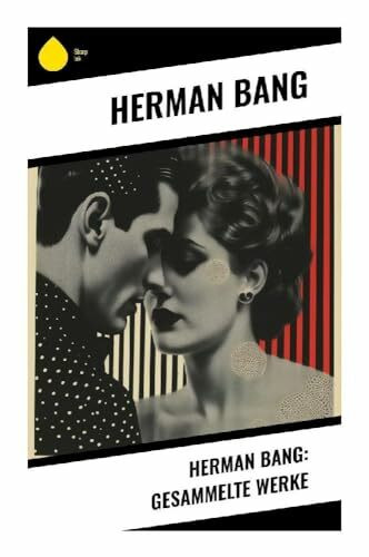 Herman Bang: Gesammelte Werke