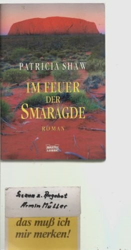 Im Feuer der Smaragde: Roman (Allgemeine Reihe. Bastei Lübbe Taschenbücher)
