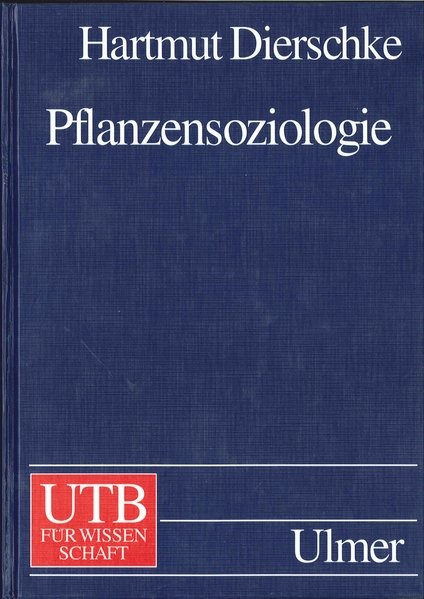 Pflanzensoziologie: Grundlagen und Methoden (Uni-Taschenbücher L)