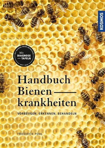 Handbuch Bienenkrankheiten: Vorbeugen, erkennen, behandeln